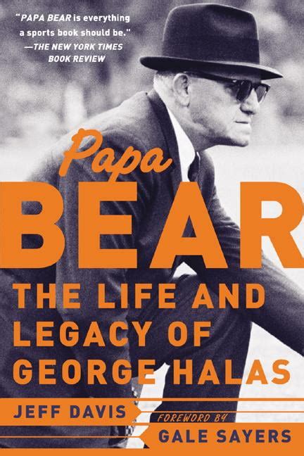 Papa Bear The Life and Legacy of George Halas PDF